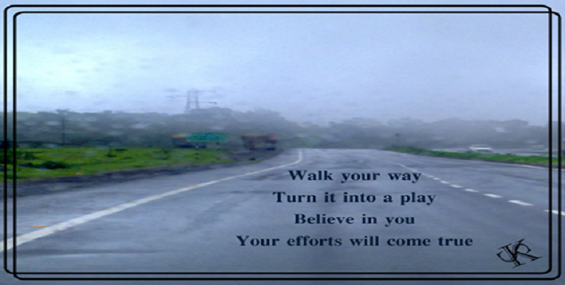 Walk Your Way Quotes